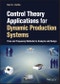 Control Theory Applications for Dynamic Production Systems. Time and Frequency Methods for Analysis and Design. Edition No. 1 - Product Thumbnail Image