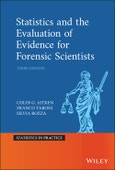 Statistics and the Evaluation of Evidence for Forensic Scientists. Edition No. 3. Statistics in Practice- Product Image