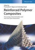 Reinforced Polymer Composites. Processing, Characterization and Post Life Cycle Assessment. Edition No. 1- Product Image