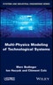 Multi-physics Modeling of Technological Systems. Edition No. 1 - Product Thumbnail Image