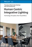 Human Centric Integrative Lighting. Technology, Perception, Non-Visual Effects. Edition No. 1- Product Image