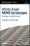 Whole-Angle MEMS Gyroscopes. Challenges and Opportunities. Edition No. 1. IEEE Press Series on Sensors - Product Thumbnail Image