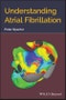 Understanding Atrial Fibrillation. Edition No. 1 - Product Thumbnail Image
