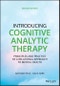 Introducing Cognitive Analytic Therapy. Principles and Practice of a Relational Approach to Mental Health. Edition No. 2 - Product Thumbnail Image