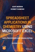 Spreadsheet Applications in Chemistry Using Microsoft Excel. Data Processing and Visualization. Edition No. 2- Product Image