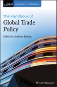 The Handbook of Global Trade Policy. Edition No. 1. Handbooks of Global Policy- Product Image