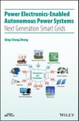 Power Electronics-Enabled Autonomous Power Systems. Next Generation Smart Grids. Edition No. 1. IEEE Press- Product Image