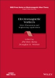 Electromagnetic Vortices. Wave Phenomena and Engineering Applications. Edition No. 1. IEEE Press Series on Electromagnetic Wave Theory- Product Image