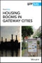 Housing Booms in Gateway Cities. Edition No. 1. IJURR Studies in Urban and Social Change Book Series - Product Thumbnail Image
