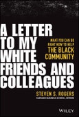 A Letter to My White Friends and Colleagues. What You Can Do Right Now to Help the Black Community. Edition No. 1- Product Image
