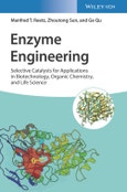 Enzyme Engineering. Selective Catalysts for Applications in Biotechnology, Organic Chemistry, and Life Science. Edition No. 1- Product Image