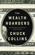 The Wealth Hoarders. How Billionaires Pay Millions to Hide Trillions. Edition No. 1- Product Image