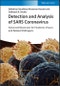 Detection and Analysis of SARS Coronavirus. Advanced Biosensors for Pandemic Viruses and Related Pathogens. Edition No. 1 - Product Image