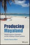 Producing Mayaland. Colonial Legacies, Urbanization, and the Unfolding of Global Capitalism. Edition No. 1. Antipode Book Series - Product Image