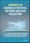 Advances in Business Statistics, Methods and Data Collection. Edition No. 1 - Product Thumbnail Image