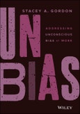 UNBIAS. Addressing Unconscious Bias at Work. Edition No. 1- Product Image