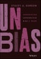 UNBIAS. Addressing Unconscious Bias at Work. Edition No. 1 - Product Thumbnail Image