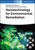 Nanotechnology for Environmental Remediation. Edition No. 1- Product Image