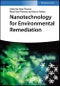 Nanotechnology for Environmental Remediation. Edition No. 1 - Product Thumbnail Image