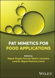 Fat Mimetics for Food Applications. Edition No. 1- Product Image