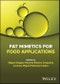 Fat Mimetics for Food Applications. Edition No. 1 - Product Image