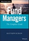 Fund Managers. The Complete Guide. Edition No. 1. Wiley Finance - Product Thumbnail Image