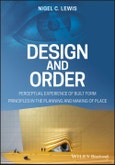 Design and Order. Perceptual Experience of Built Form - Principles in the Planning and Making of Place. Edition No. 1- Product Image