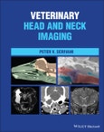 Veterinary Head and Neck Imaging. Edition No. 1- Product Image