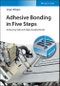 Adhesive Bonding in Five Steps. Achieving Safe and High-Quality Bonds. Edition No. 1 - Product Thumbnail Image