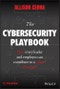 The Cybersecurity Playbook. How Every Leader and Employee Can Contribute to a Culture of Security. Edition No. 1 - Product Image