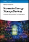 Nanowire Energy Storage Devices. Synthesis, Characterization and Applications. Edition No. 1 - Product Image