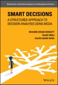 Smart Decisions. A Structured Approach to Decision Analysis Using MCDA. Edition No. 1. Wiley Series in Operations Research and Management Science- Product Image