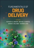 Fundamentals of Drug Delivery. Edition No. 1- Product Image