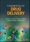 Fundamentals of Drug Delivery. Edition No. 1 - Product Image