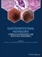 Gastrointestinal Pathology. Correlative Endoscopic and Histologic Assessment. Edition No. 1 - Product Thumbnail Image