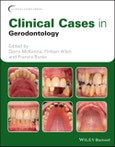 Clinical Cases in Gerodontology. Edition No. 1. Clinical Cases (Dentistry)- Product Image