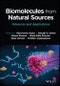 Biomolecules from Natural Sources. Advances and Applications. Edition No. 1 - Product Image