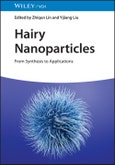 Hairy Nanoparticles. From Synthesis to Applications. Edition No. 1- Product Image