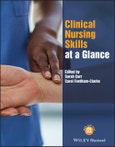 Clinical Nursing Skills at a Glance. Edition No. 1. At a Glance (Nursing and Healthcare)- Product Image