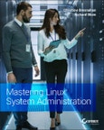 Mastering Linux System Administration. Edition No. 1- Product Image