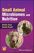 Small Animal Microbiomes and Nutrition. Edition No. 1- Product Image