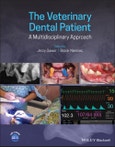 The Veterinary Dental Patient: A Multidisciplinary Approach. Edition No. 1- Product Image