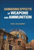 Damaging Effects of Weapons and Ammunition. Edition No. 1- Product Image