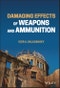 Damaging Effects of Weapons and Ammunition. Edition No. 1 - Product Image