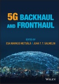 5G Backhaul and Fronthaul. Edition No. 1- Product Image