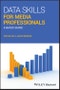 Data Skills for Media Professionals. A Basic Guide. Edition No. 1 - Product Thumbnail Image