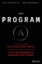 The Program. Lessons From Elite Military Units for Creating and Sustaining High Performance Leaders and Teams. Edition No. 1 - Product Thumbnail Image