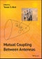 Mutual Coupling Between Antennas. Edition No. 1 - Product Thumbnail Image