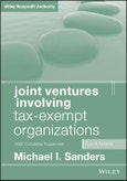 Joint Ventures Involving Tax-Exempt Organizations, 2022 Cumulative Supplement. Edition No. 4- Product Image