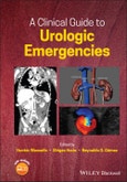 A Clinical Guide to Urologic Emergencies. Edition No. 1- Product Image